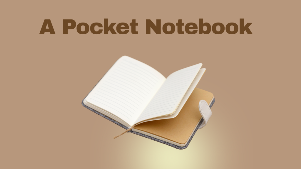 A Pocket Notebook