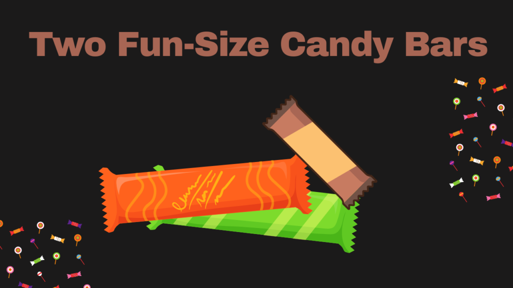 Two Fun-Size Candy Bars
